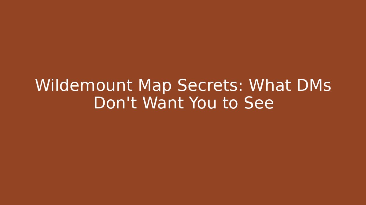 Wildemount Map Secrets: What DMs Don't Want You to See
