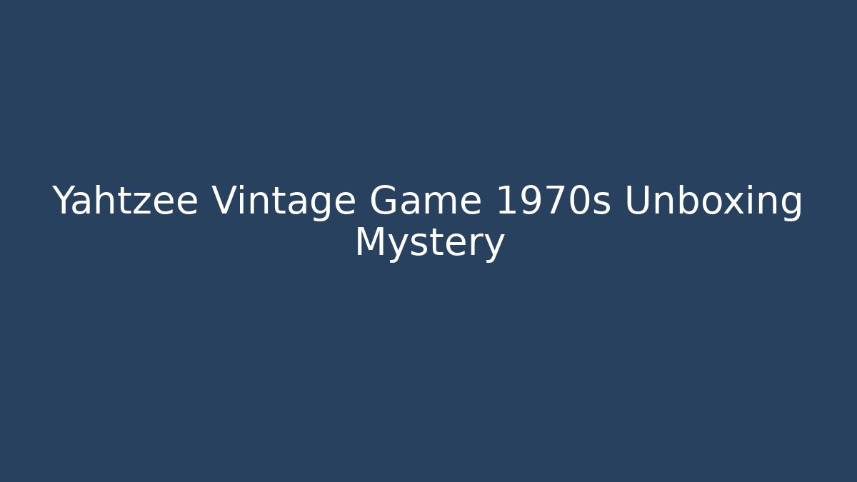Yahtzee Vintage Game 1970s Unboxing Mystery