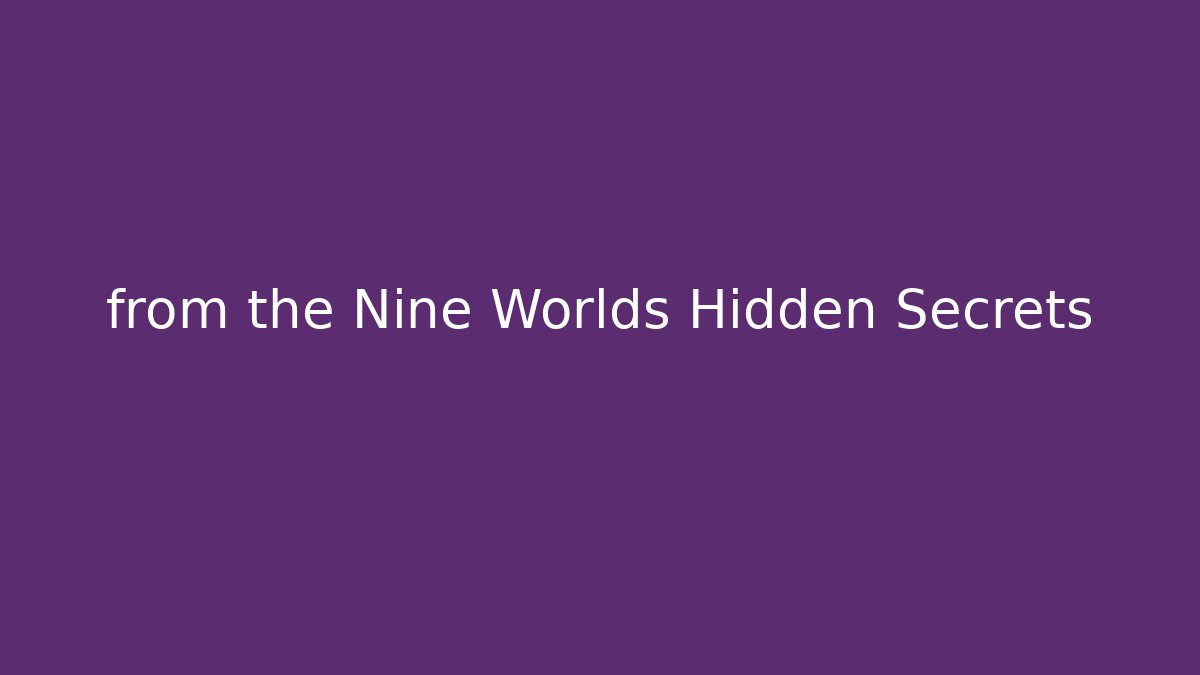 from the Nine Worlds Hidden Secrets - NADclinic